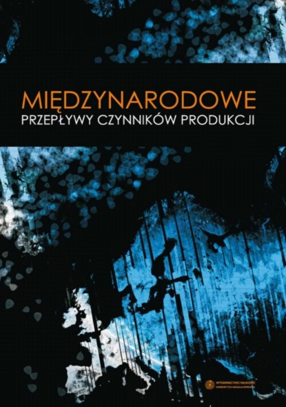 Группа авторов - Międzynarodowe przepływy czynników produkcji