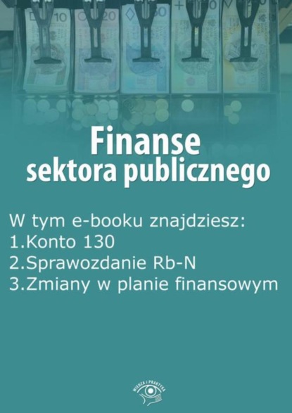 

Finanse sektora publicznego, wydanie luty 2016 r.