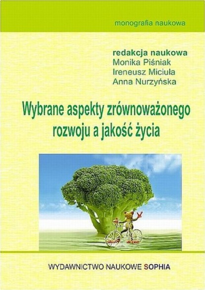 

Wybrane aspekty zrównoważonego rozwoju a jakość życia