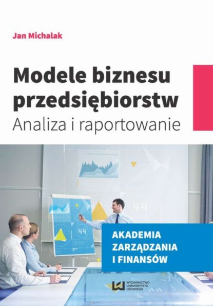 Jan Michalak - Modele biznesu przedsiębiorstw