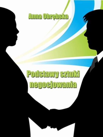 Anna Obrębska - Podstawy sztuki negocjowania