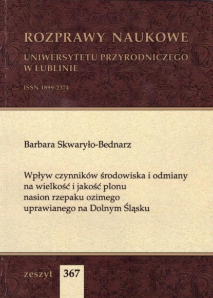 

Wpływ czynników środowiska i odmiany na wielkość i jakość plonu nasion rzepaku ozimego uprawianego na Dolnym Śląsku