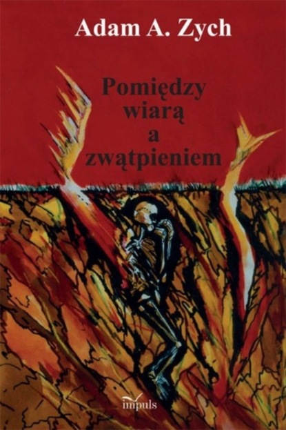 

Pomiędzy wiarą i zwątpieniem