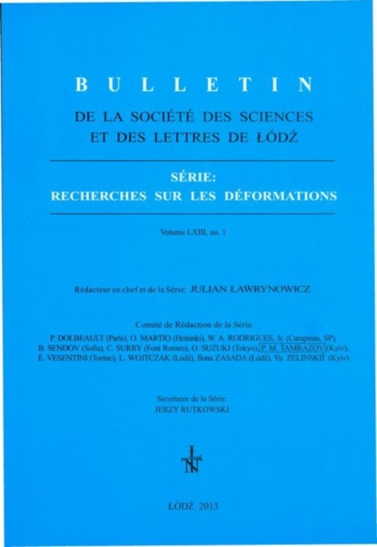 

Bulletin de la Société des sciences et des lettres de Łódź, Série: Recherches sur les déformations t. 63 z. 1