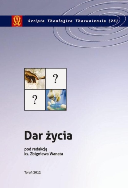 

Dar życia. W 25 rocznicę publikacji instrukcji "Donum vitae"