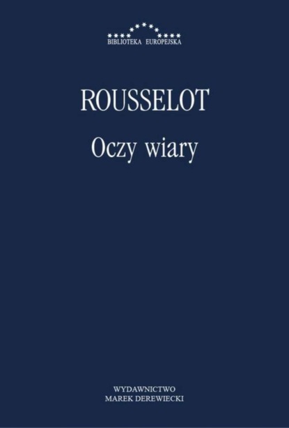 Pierre Rousselot - Oczy wiary