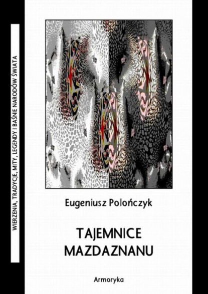 Eugeniusz Polończyk - Tajemnice mazdaznanu