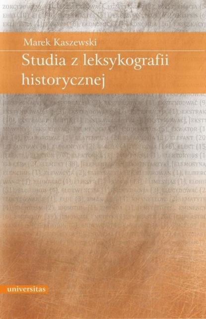 

Studia z leksykografii historycznej