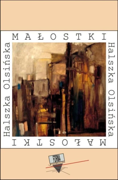 Halszka Olsińska - Małostki (2006-2015)