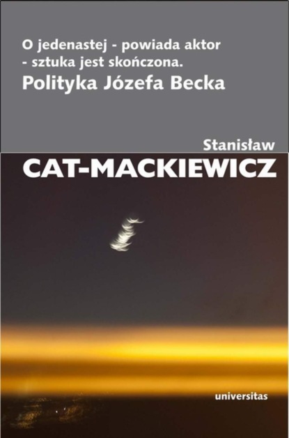 

O jedenastej - powiada aktor - sztuka jest skończona