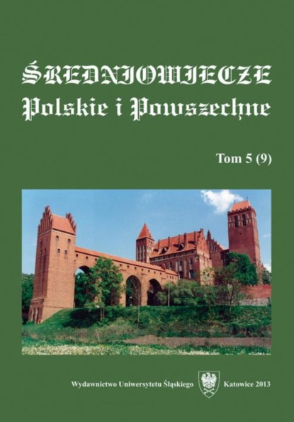 

"Średniowiecze Polskie i Powszechne". T. 5 (9)