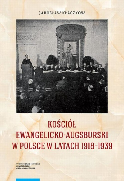 

Kościół Ewangelicko-Augsburski w Polsce w latach 1918–1939