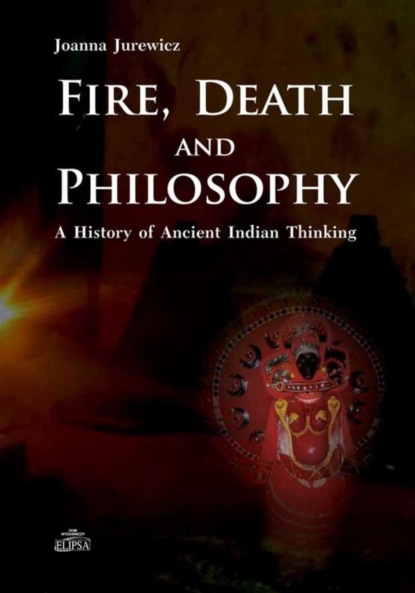 Joanna Jurewicz - Fire Death and Philosophy