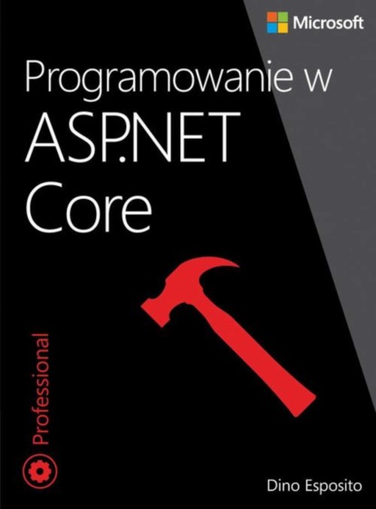 Dino Esposito - Programowanie w ASP.NET Core