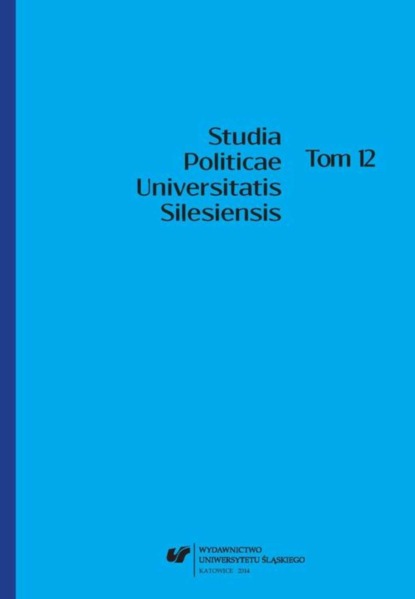 

Studia Politicae Universitatis Silesiensis. T. 12