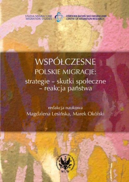 Группа авторов - Współczesne polskie migracje