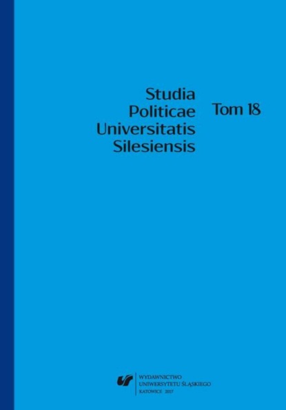 

„Studia Politicae Universitatis Silesiensis”. T. 18