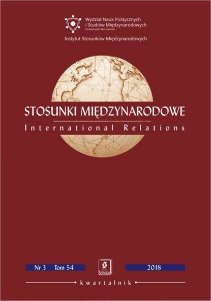 

Stosunki Międzynarodowe nr 3(54)/2018