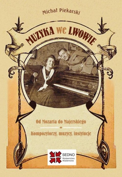 Michał Piekarski - Muzyka we Lwowie