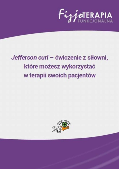 Beata Golberg - Jefferson curl – ćwiczenie z siłowni, które możesz wykorzystać w terapii swoich pacjentów