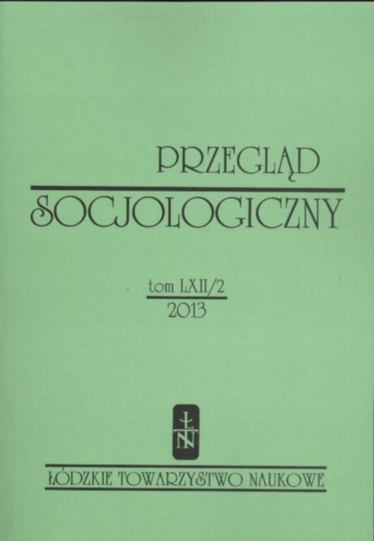 

Przegląd Socjologiczny t. 62 z. 2/2013