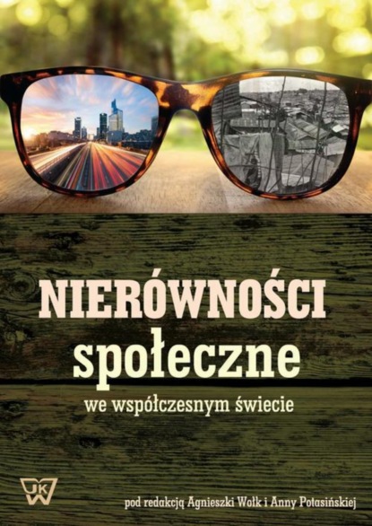 Группа авторов - Nierówności społeczne we współczesnym świecie