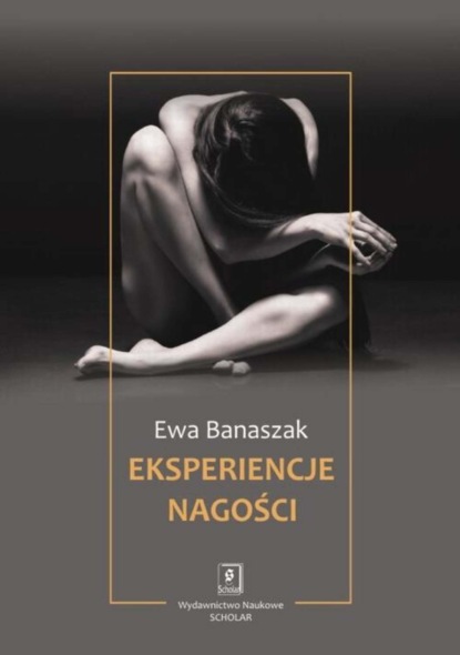 Ewa Banaszak - Eksperiencje nagości