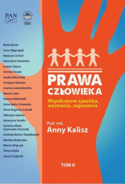 Группа авторов - Prawa człowieka. Współczesne zjawiska, wyzwania, zagrożenia Tom II