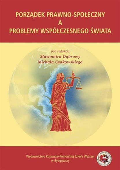 Группа авторов - Porządek prawno-społeczny a problemy współczesnego świata