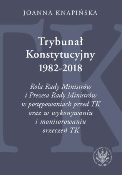 Joanna Knapińska - Trybunał Konstytucyjny 1982-2018