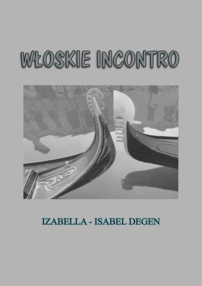 Isabella Degen — Włoskie incontro