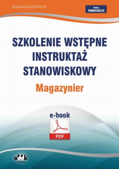 Bogdan Rączkowski - Szkolenie wstępne Instruktaż stanowiskowy Magazynier