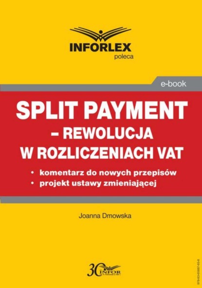 

Split payment – rewolucja w rozliczeniach VAT