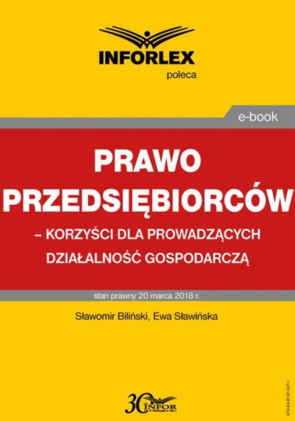 Sławomir Biliński - Prawo przedsiębiorców – korzyści dla prowadzących działalność gospodarczą