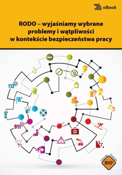 

RODO – wyjaśniamy wybrane problemy i wątpliwości w kontekście bezpieczeństwa pracy