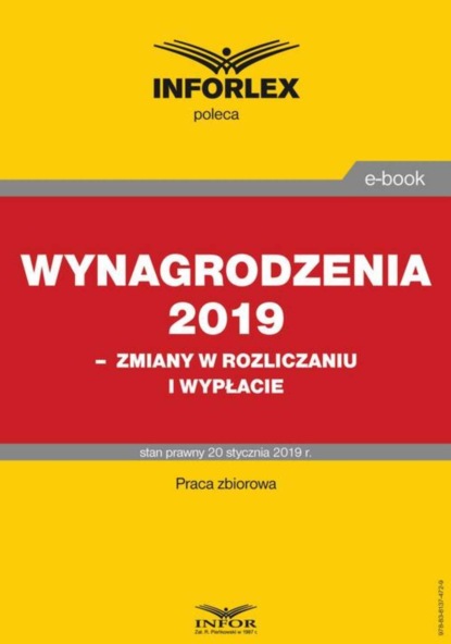 praca zbiorowa - Wynagrodzenia 2019 – zmiany w rozliczaniu i wypłacie