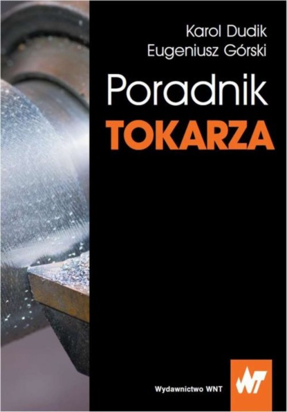 Eugeniusz Górski - Poradnik tokarza