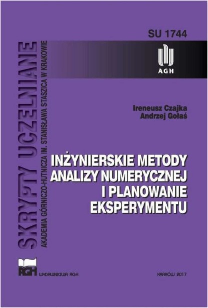 Andrzej Gołaś - Inżynierskie metody analizy numerycznej i planowanie eksperymentu