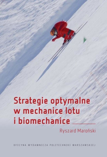 Ryszard Maroński - Strategie optymalne w mechanice lotu i biomechanice