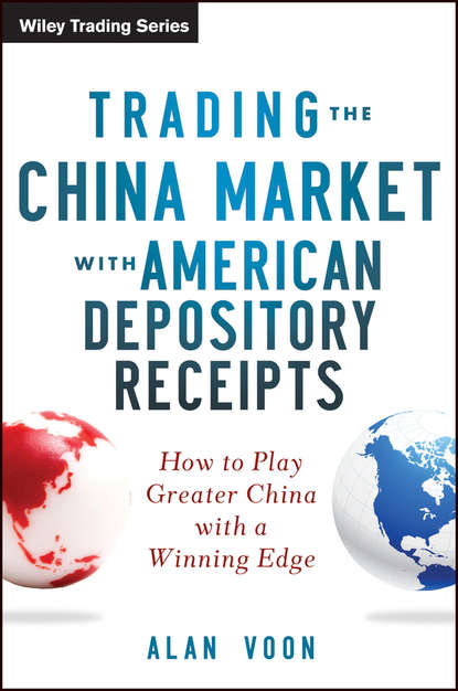 Alan  Voon - Trading The China Market With American Depository Receipts