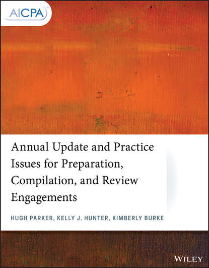 Hugh  Parker - Annual Update and Practice Issues for Preparation, Compilation, and Review Engagements