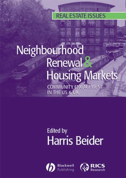 Neighbourhood Renewal and Housing Markets (Группа авторов). 