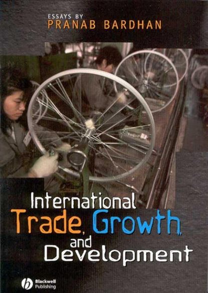 International Trade, Growth, and Development - Группа авторов