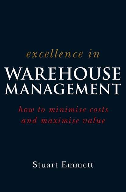 Группа авторов - Excellence in Warehouse Management