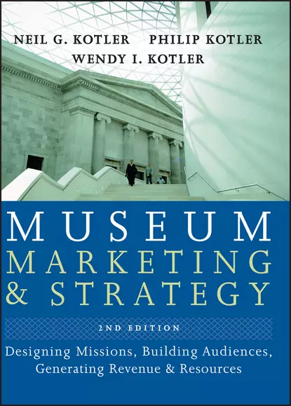 Обложка книги Museum Marketing and Strategy, Philip Kotler