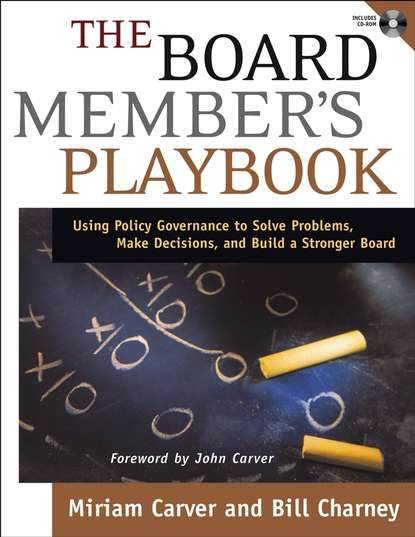 The Board Member's Playbook (Bill  Charney). 