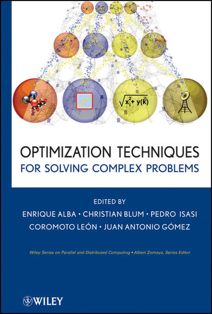 Optimization Techniques for Solving Complex Problems - Christian  Blum