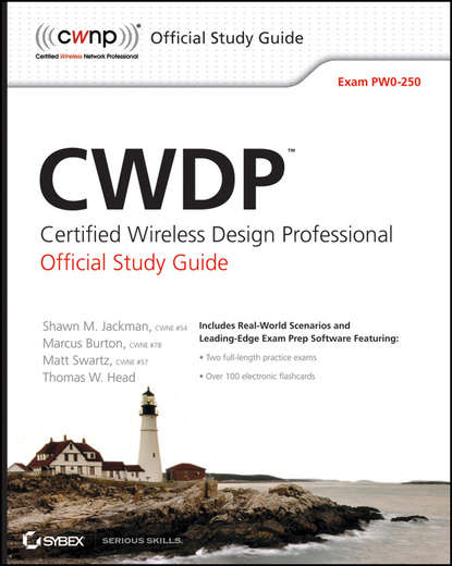 Matt  Swartz - CWDP Certified Wireless Design Professional Official Study Guide