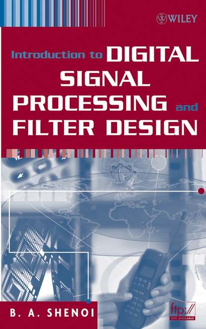Introduction to Digital Signal Processing and Filter Design - Группа авторов