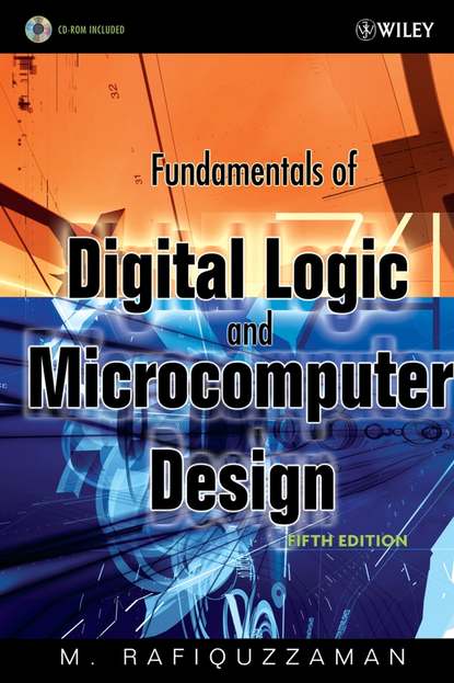 Группа авторов - Fundamentals of Digital Logic and Microcomputer Design